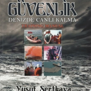 Denizde Güvenlik ve Canlı Kalma Kitabı